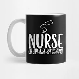 Nurse an Angel Who Kicks Butt Mug